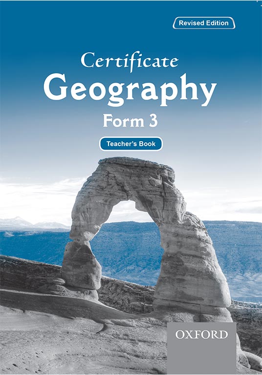 Certificate Geography Form 3 Teacher’s Book,