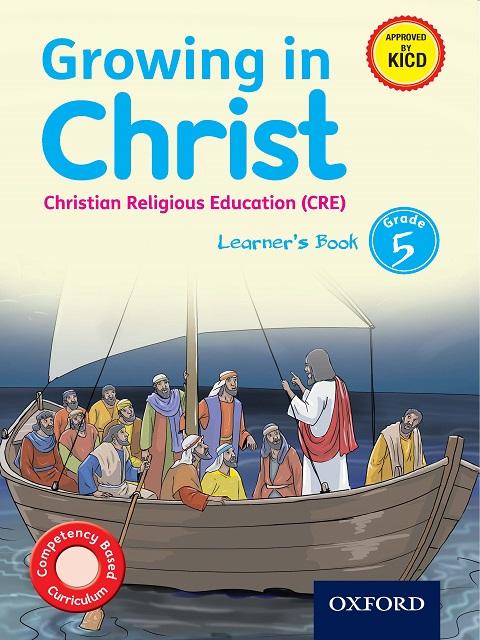 Growing in Christ Christian Religious Education Learner's Book Grade 5